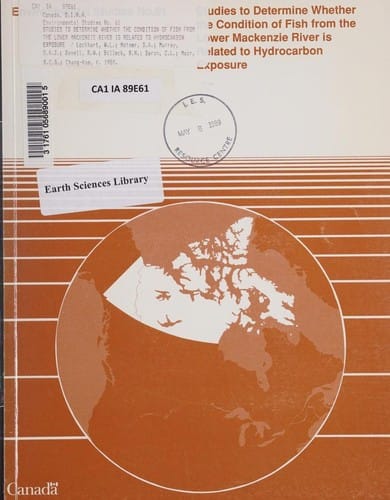 Studies to determine whether the condition of fish from the lower Mackenzie River is related to hydrocarbon exposure