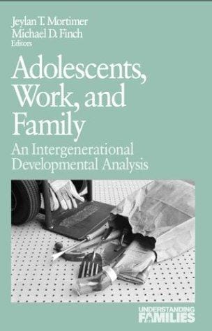 Adolescents, work, and family