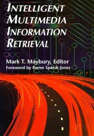 Intelligent multimedia information retrieval