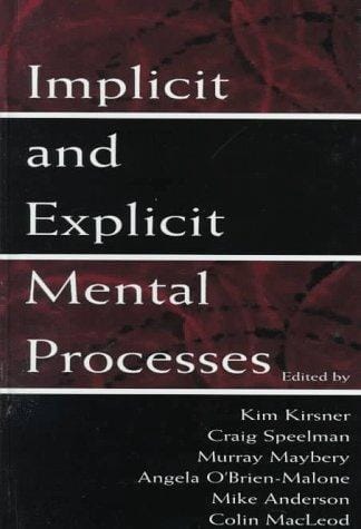 Implicit and explicit mental processes