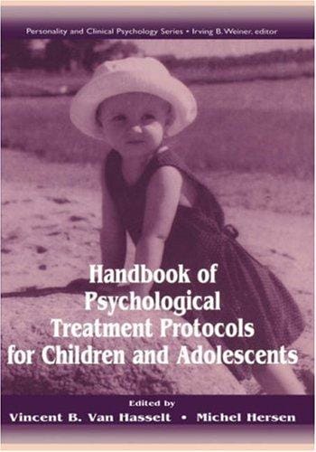 Handbook of psychological treatment protocols for children and adolescents