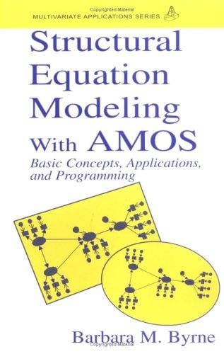 Structural equation modeling with AMOS