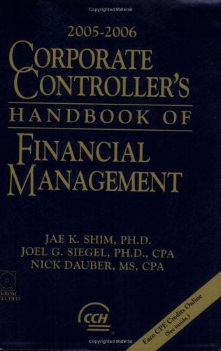 Corporate Controller's Handbook of Financial Management (2005-2006)