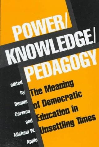 Power, knowledge, pedagogy