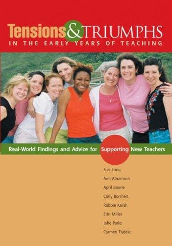 Tensions and triumphs in the early years of teaching