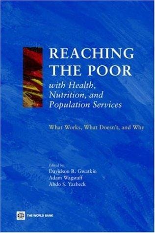 Reaching the poor with health, nutrition, and population services