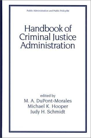 Handbook of criminal justice administration