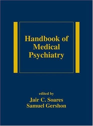 Handbook of medical psychiatry