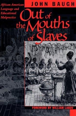 Out of the mouths of slaves