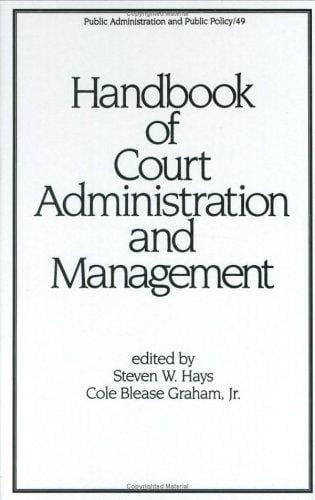 Handbook of court administration and management
