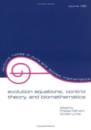 Evolution equations, control theory, and biomathematics