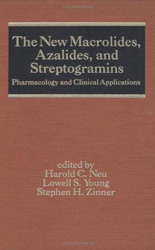 The New macrolides, azalides, and streptogramins