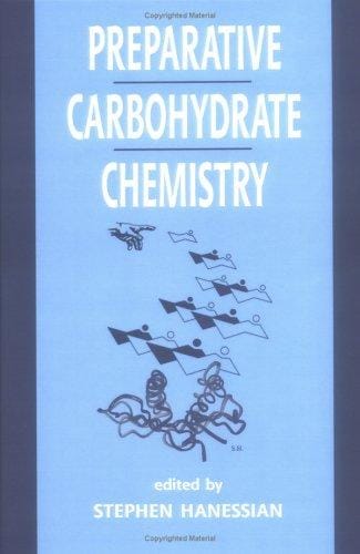 Preparative carbohydrate chemistry