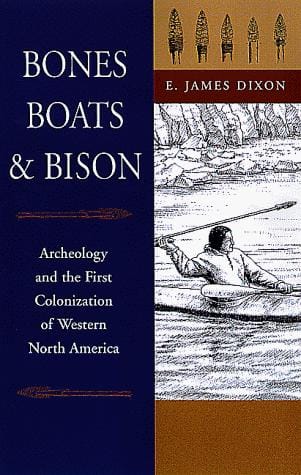 Bones, Boats, and Bison