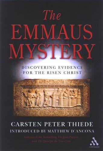 EMMAUS MYSTERY: DISCOVERING EVIDENCE FOR THE RISEN CHRIST