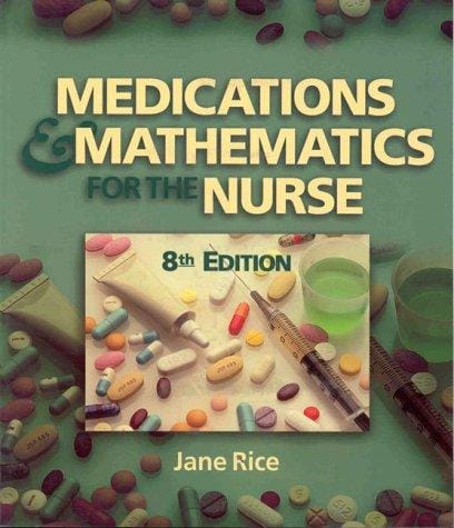 Medications and Math for the Nurse