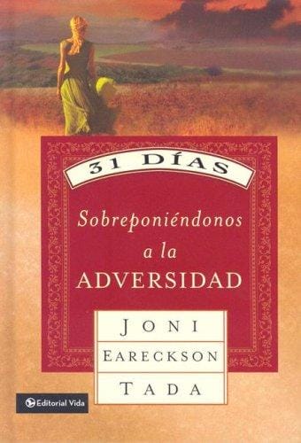 31 dias sobreponiendonos a la adversidad/ 31 Days Overcoming Adversity