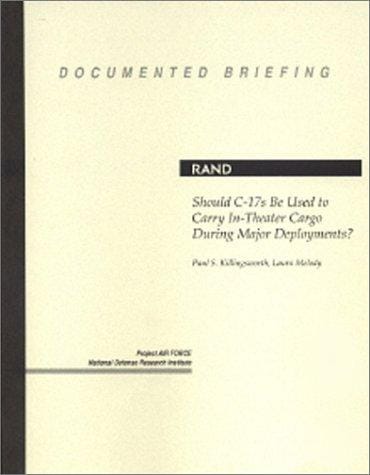 Should C-17s be used to carry in-theater cargo during major deployments?