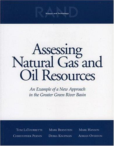 Assessing natural gas and oil resources