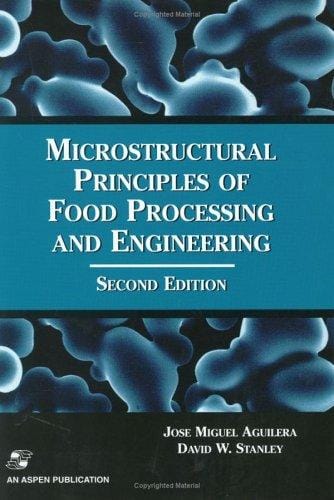 Microstructural principles of food processing and engineering