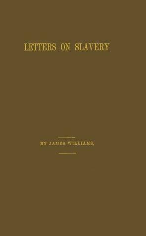 Letters on Slavery from the Old World