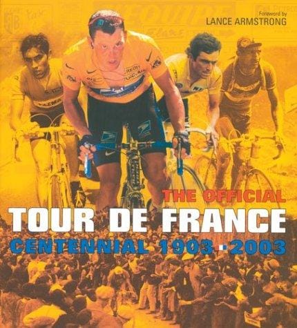 The official Tour de France centennial, 1903-2003