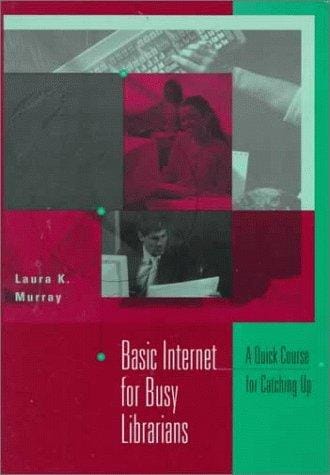 Basic Internet for busy librarians