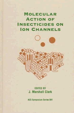 Molecular action of insecticides on ion channels