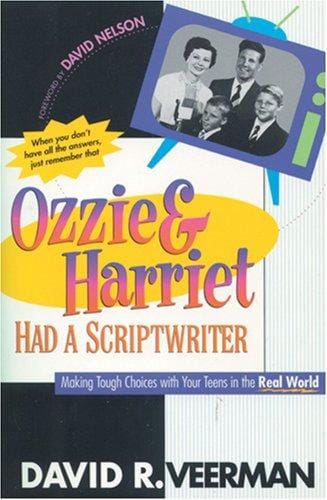 Ozzie & Harriet had a scriptwriter