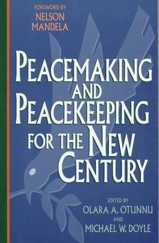 Peacemaking and peacekeeping for the next century