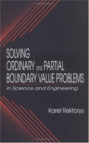 Solving ordinary and partial boundary value problems in science and engineering