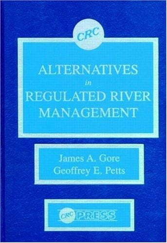 Alternatives in regulated river management