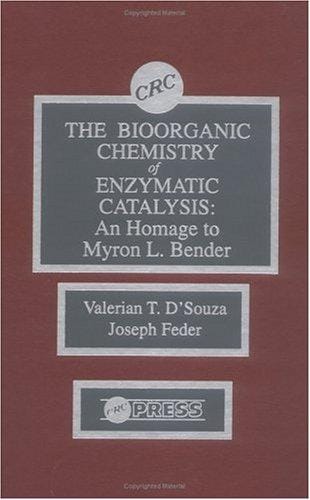 The Bioorganic chemistry of enzymatic catalysis