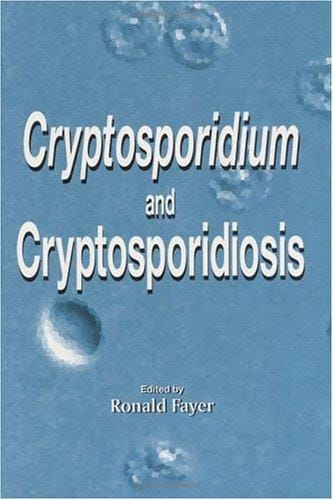 Cryptosporidium and cryptosporidiosis