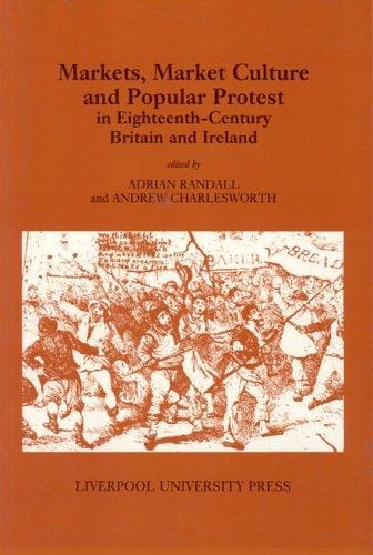 Markets, market culture and popular protest in eighteenth-century Britain and Ireland