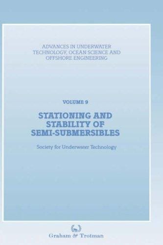 Stationing and stability of semi-submersibles