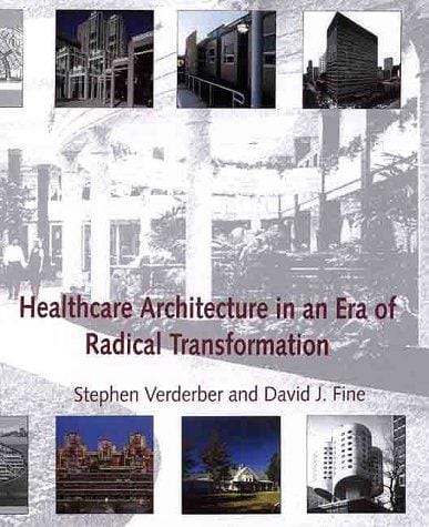 Healthcare architecture in an era of radical transformation