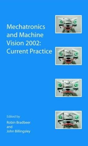 Mechatronics and machine vision 2002