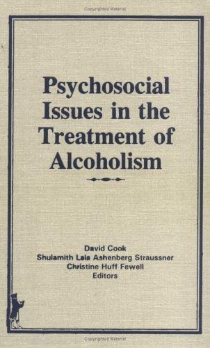 Psychosocial issues in the treatment of alcoholism