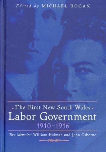 The first New South Wales labor government, 1910-1916, two memoirs
