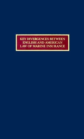 Key divergences between English and American law of marine insurance