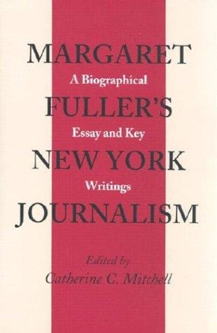 Margaret Fuller's New York journalism