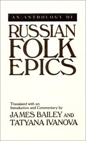 An anthology of Russian folk epics