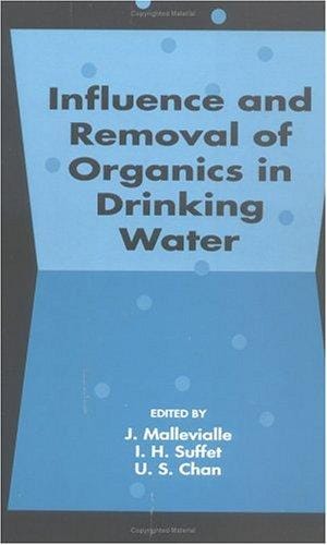 Influence and removal of organics in drinking water