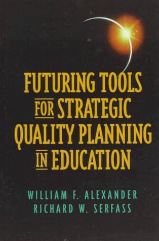 Futuring tools for strategic quality planning in education