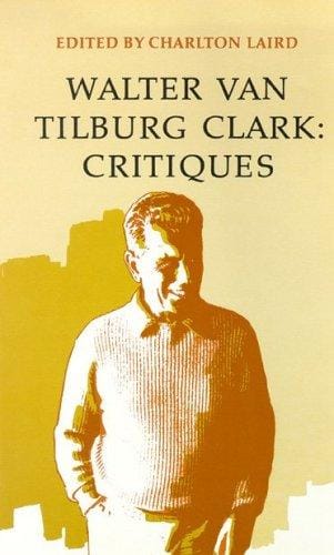 Walter van Tilburg Clark, critiques
