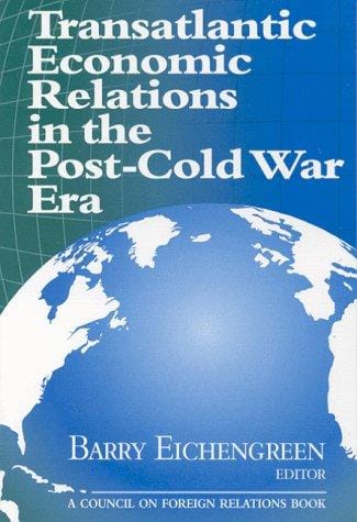 Transatlantic economic relations in the post-cold war era