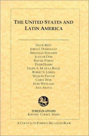 The United States and Latin America (Foreign Affairs Editors' Choice)