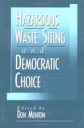 Hazardous waste siting and democratic choice