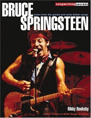 Bruce Springsteen - Songwriting Secrets